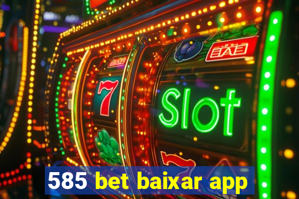 585 bet baixar app